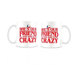 Taza She is our Friend and...