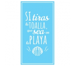 Toalla Si Tiras La Toalla...
